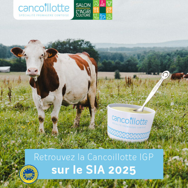 La Cancoillotte IGP présente au Salon International de l’Agriculture 2025